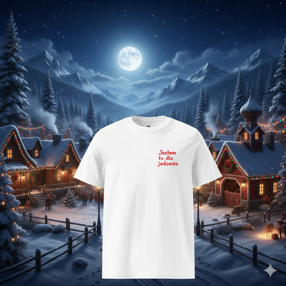 Koszulka świąteczna "Jestem tu dla jedzenia" (Unisex) | PyraWBrylach